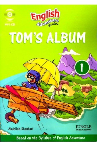 کتاب داستان انگلیسی آلبوم تام English Adventure1(story): Toms album
